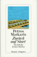 Bericht Gesch&auml;fts Petros Markaris - Zur&uuml;ck auf Start: Ein...